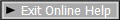 Exit Online Help